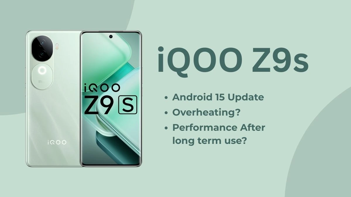 iQOO Z9s Performance After 6 Month